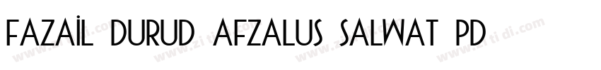 fazail durud afzalus salwat pdf字体转换